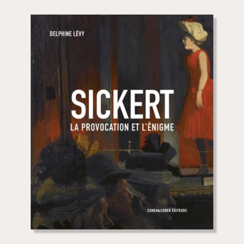 Sickert: La provocation et l'énigme