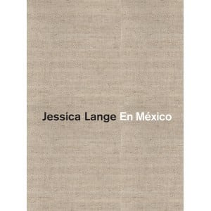 In Mexico, Jessica Lange