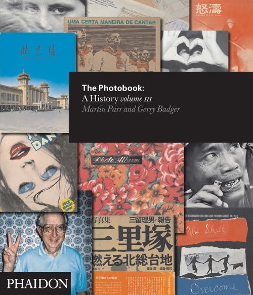The Photobook: A History Volume III, Martin Parr and Gerry Badger