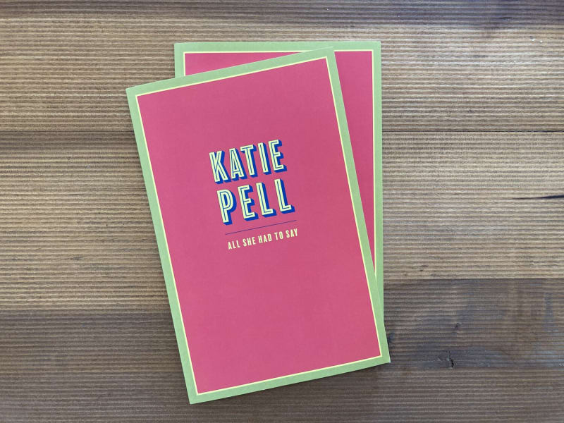 Katie Pell: All She Had To Say