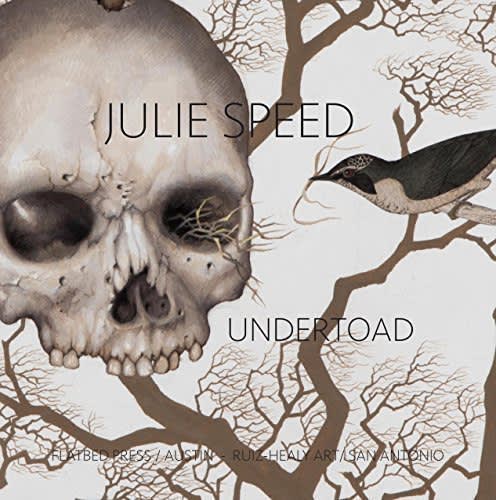 Julie Speed: Undertoad I Ruiz-Healy Art & Flatbed, Essay by Lyle Williams | Ruiz-Healy Art