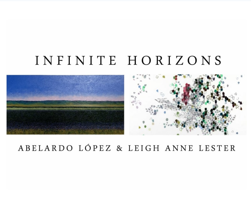 Infinite Horizons: Abelardo López and Leigh Anne Lester, Essays by Alana Coates and David S. Rubin