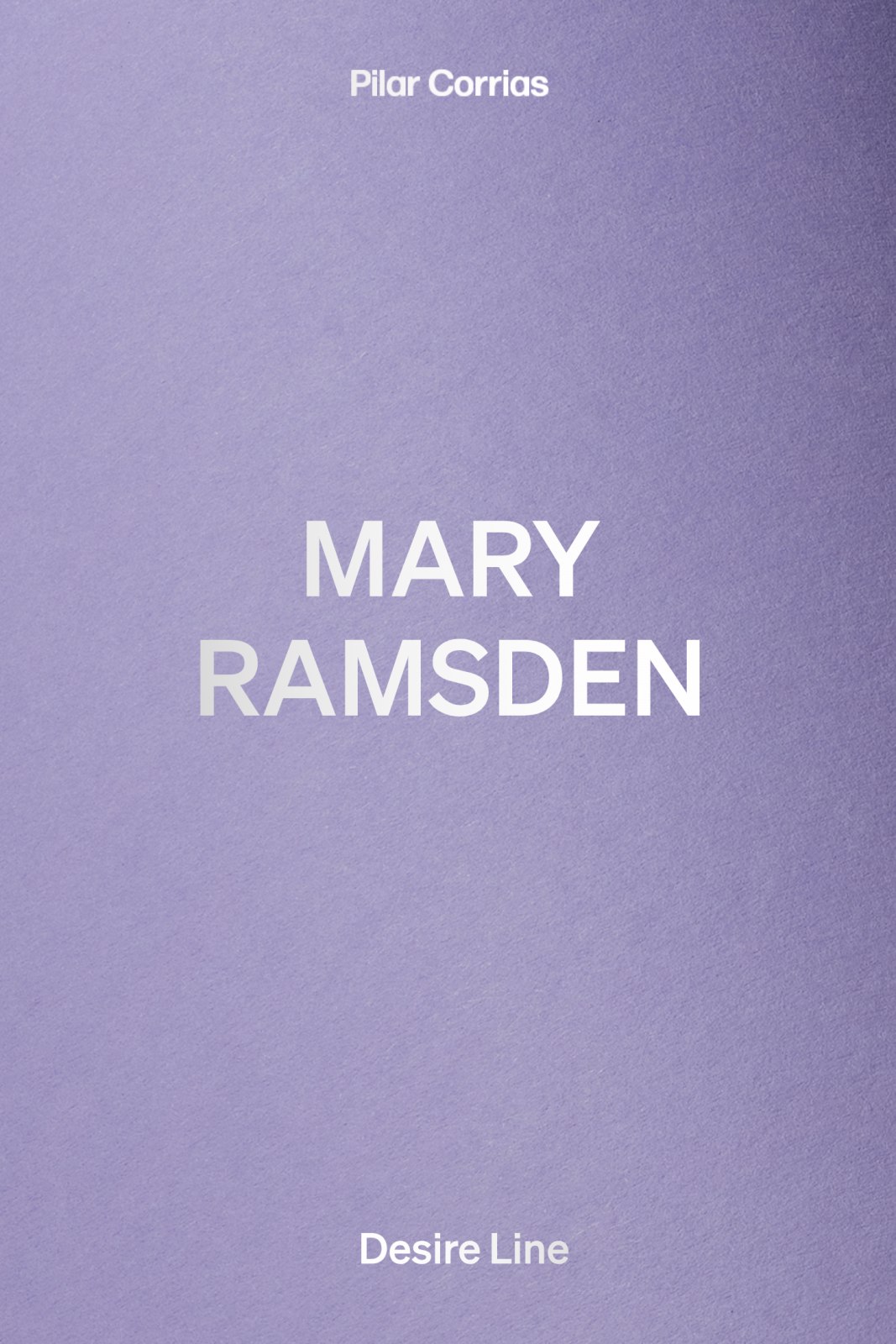 Mary Ramsden: Desire Line