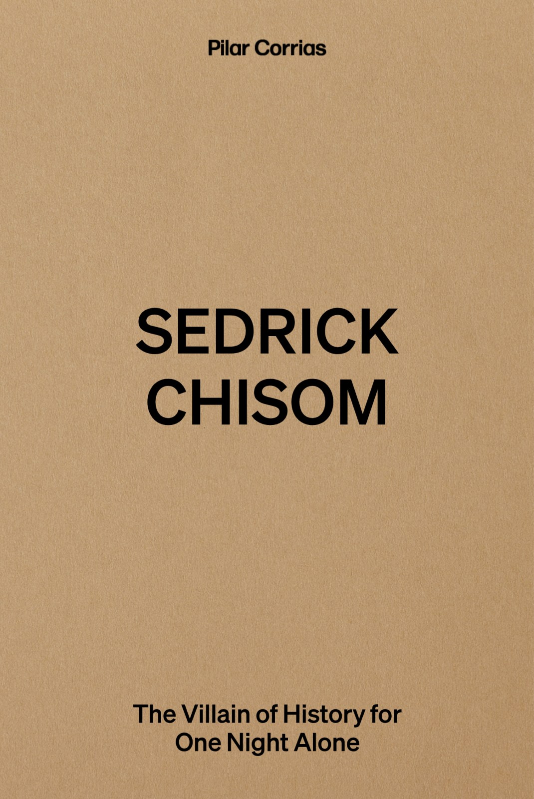 Sedrick Chisom: The Villian of History for One Night Alone