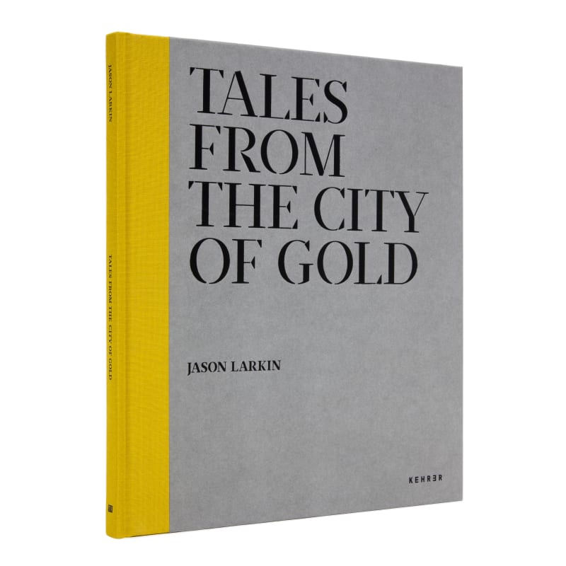 Tales from the City of Gold Jason Larkin