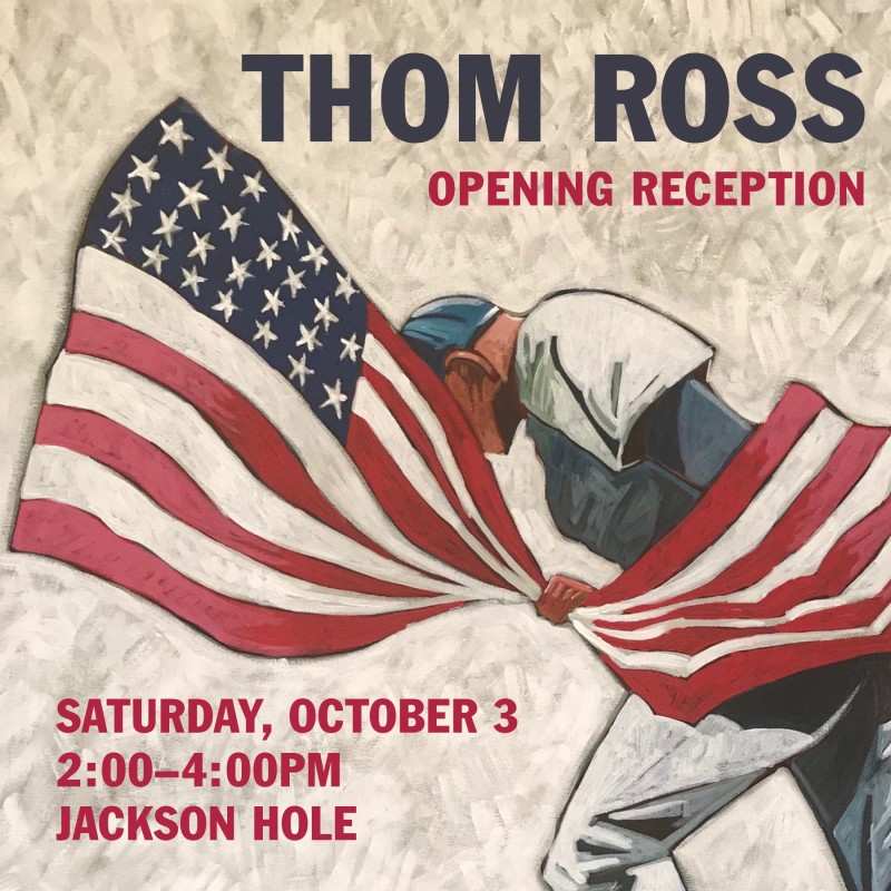 THOM ROSS | AMERICAN FLAG, OPENING RECEPTION