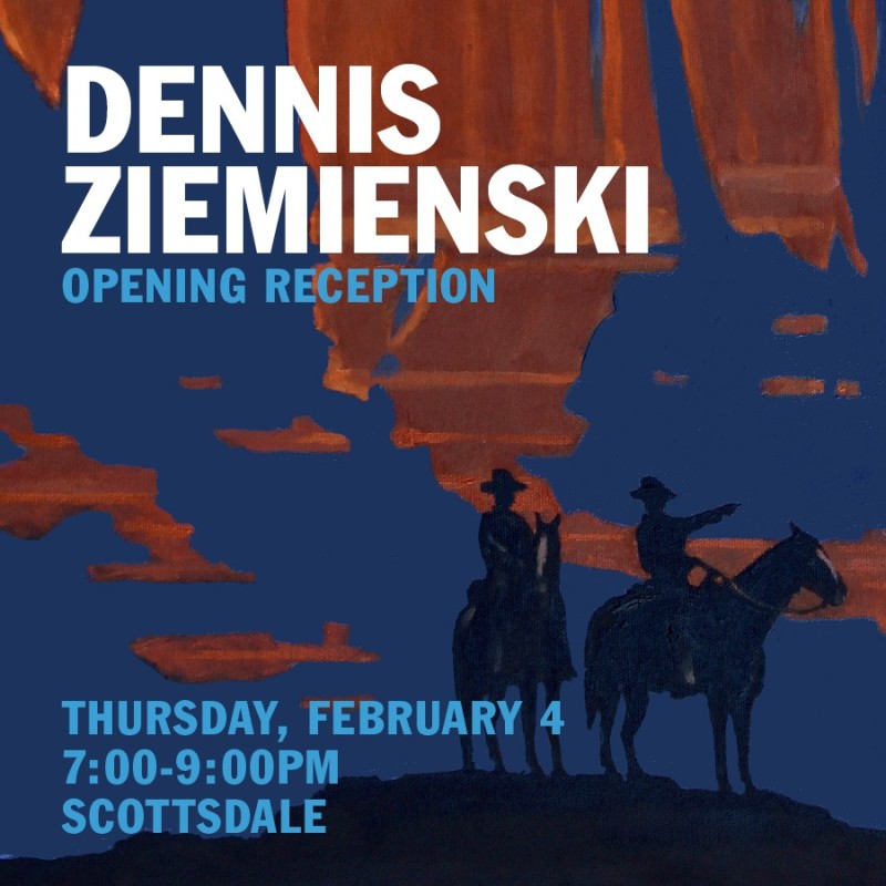 Dennis Ziemienski Exibition , ArtWalk 7-9pm