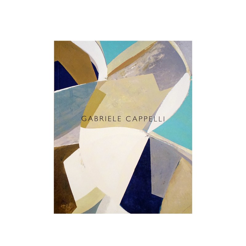 Gabriele Cappelli , Gabriele Cappelli | Exhibition Catalogue