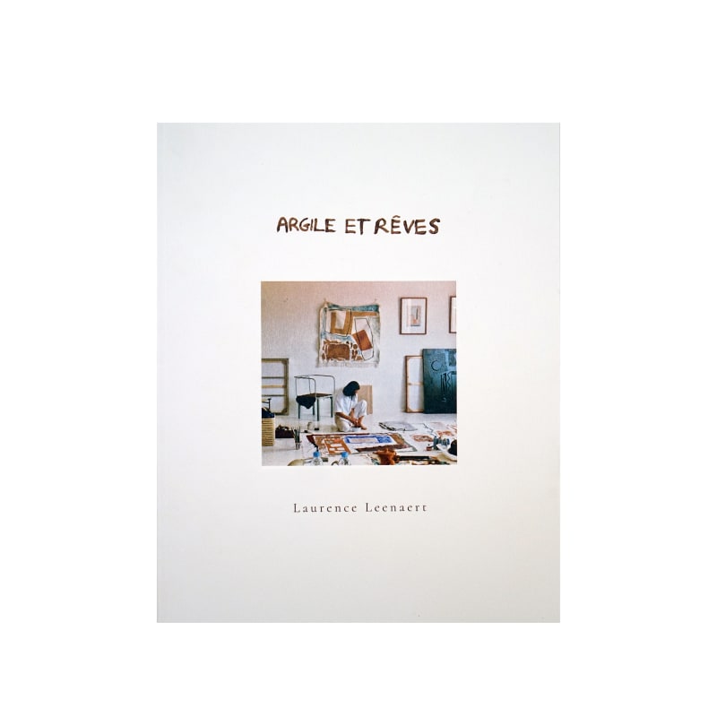 Argile et Rêves, Laurence Leenaert | Exhibition Catalogue