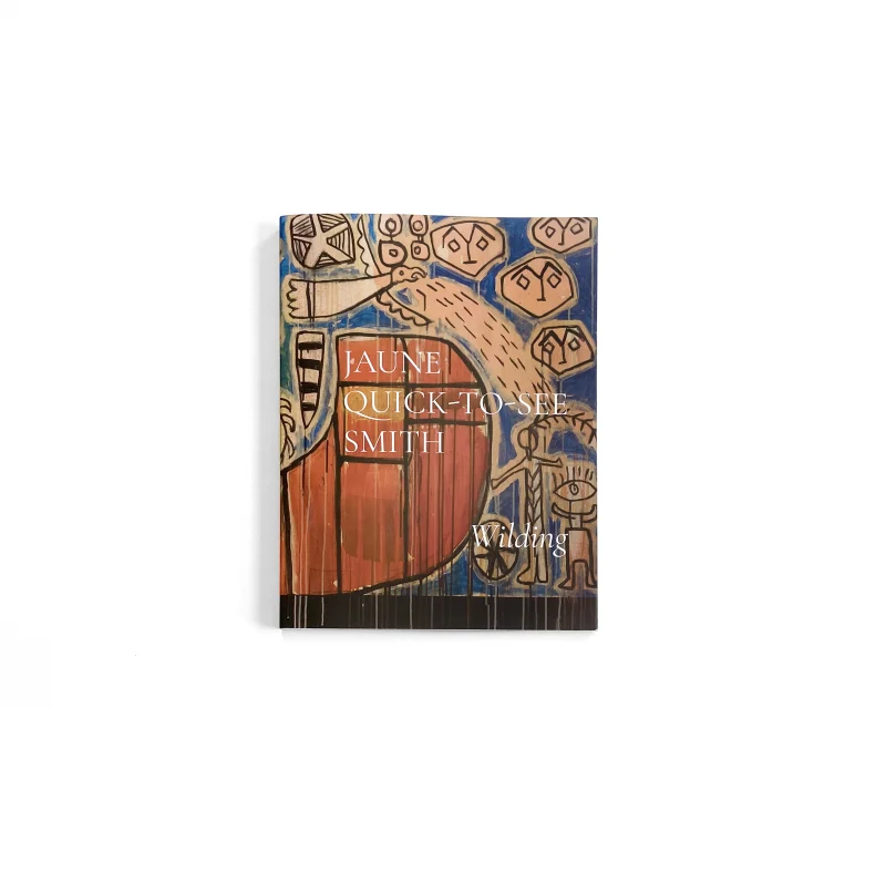 Jaune Quick-to-See Smith: Wilding Fruitmarket