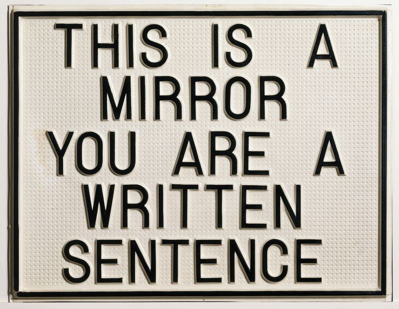 <font color="#777777">Luis Camnitzer, <em>This Is a Mirror, You Are a Written Sentence</em>, 1966-1968</font>