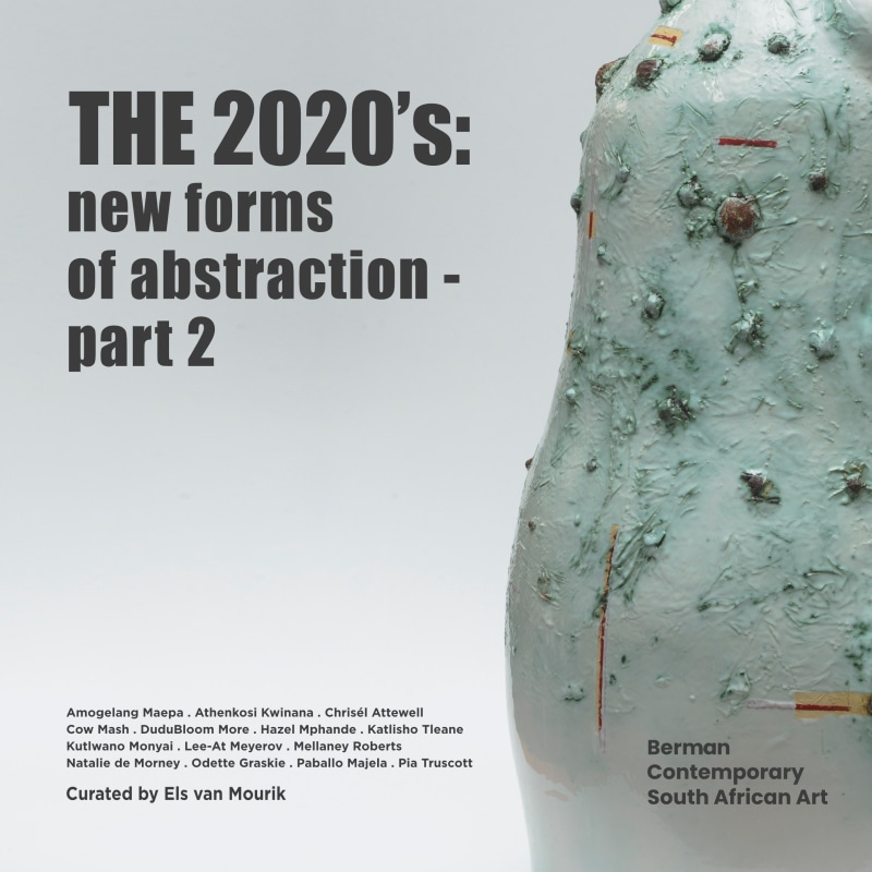 THE 2020s: new forms of abstraction – part 2