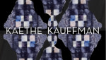 <b>Kaethe Kauffman</b>