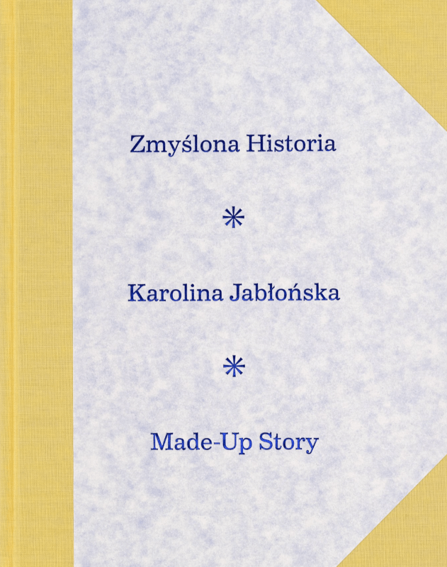 <b>Karolina Jabłońska</b><br>MADE–UP STORY<br>