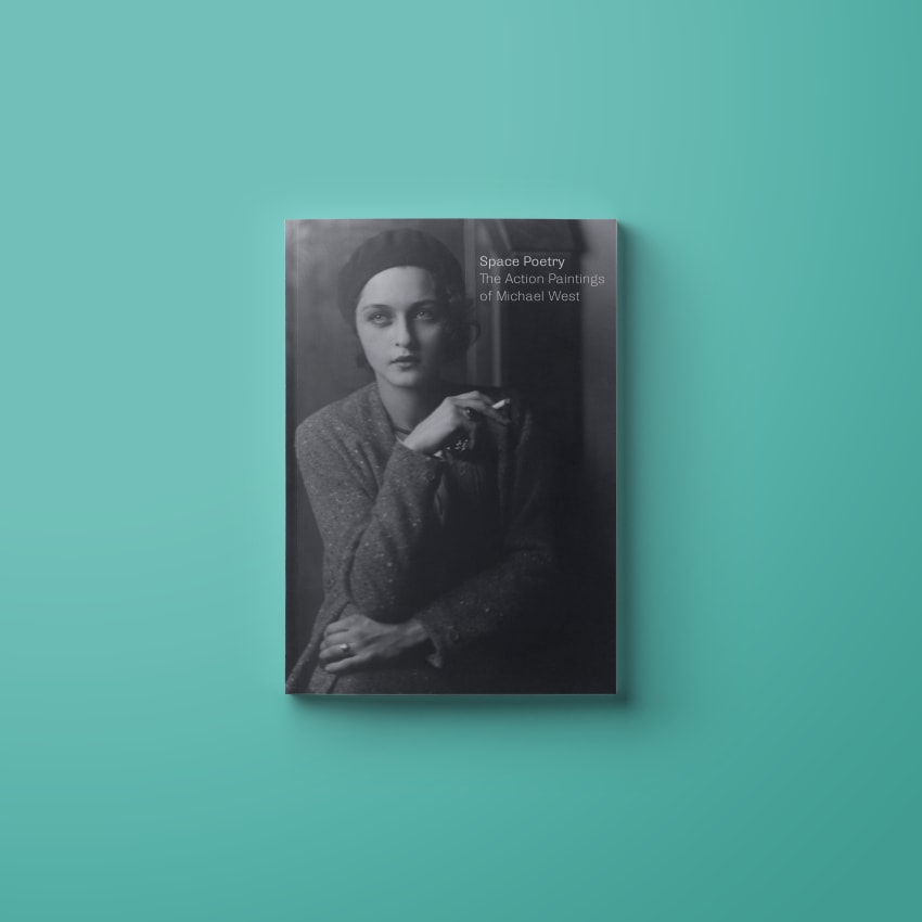 Space Poetry: The Action Paintings of Michael West catalogue cover