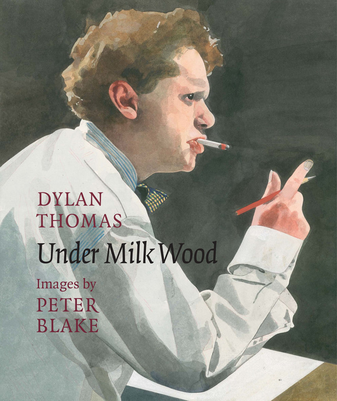 Dylan Thomas Under Milk Wood, Images by Peter Blake