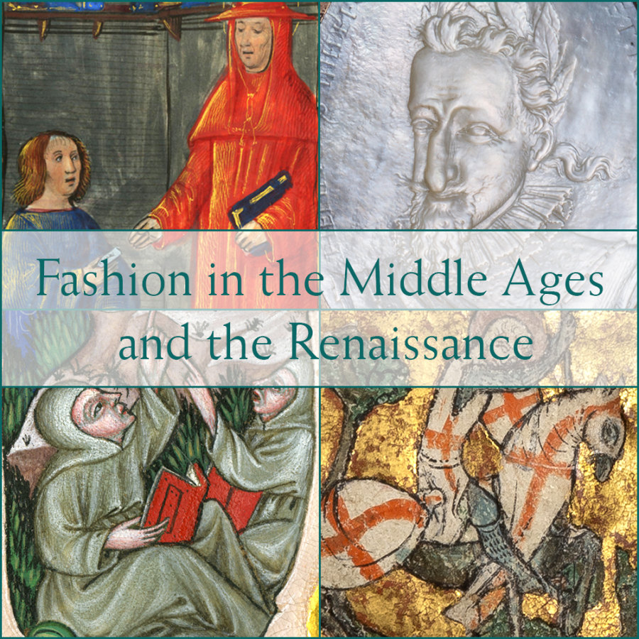 Fashion in the Middle Ages and the Renaissance