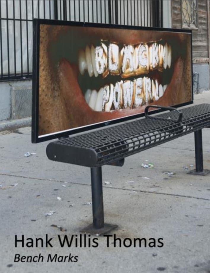 Hank Willis Thomas: Bench Marks, September 1- November 30