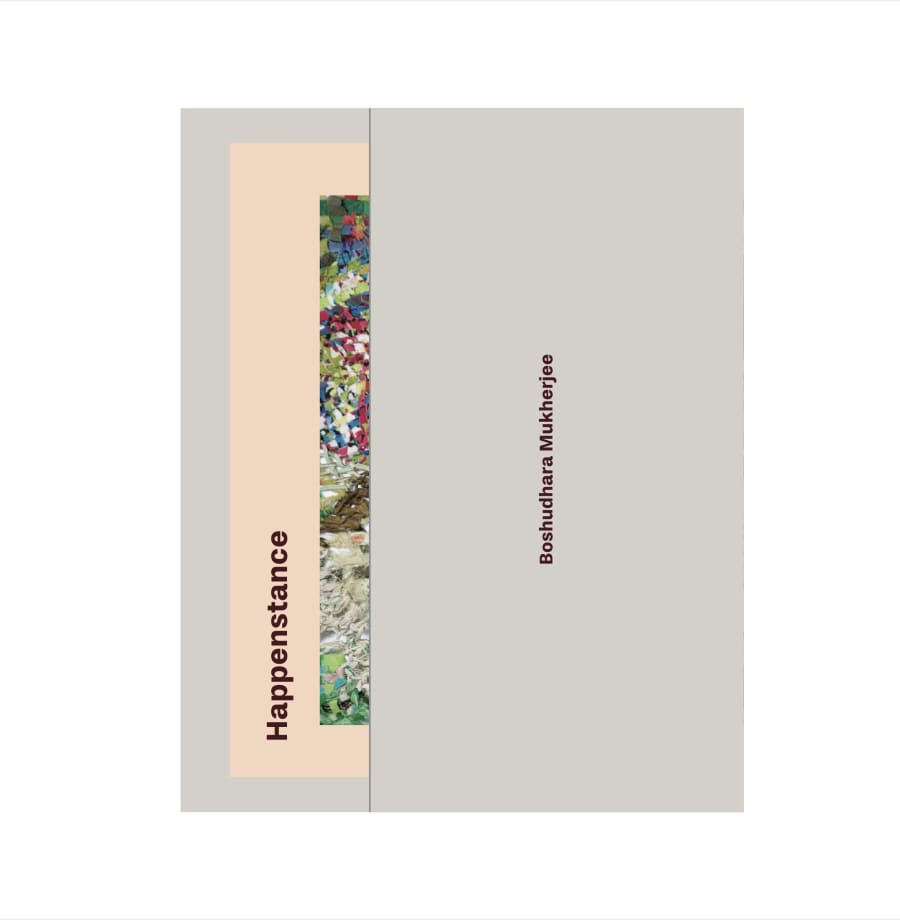 Happenstance, Boshudhara Mukherjee