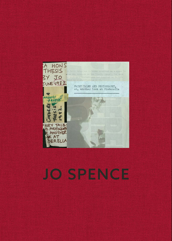 Jo Spence. Fairy Tales and Photography, or, another look at Cinderella