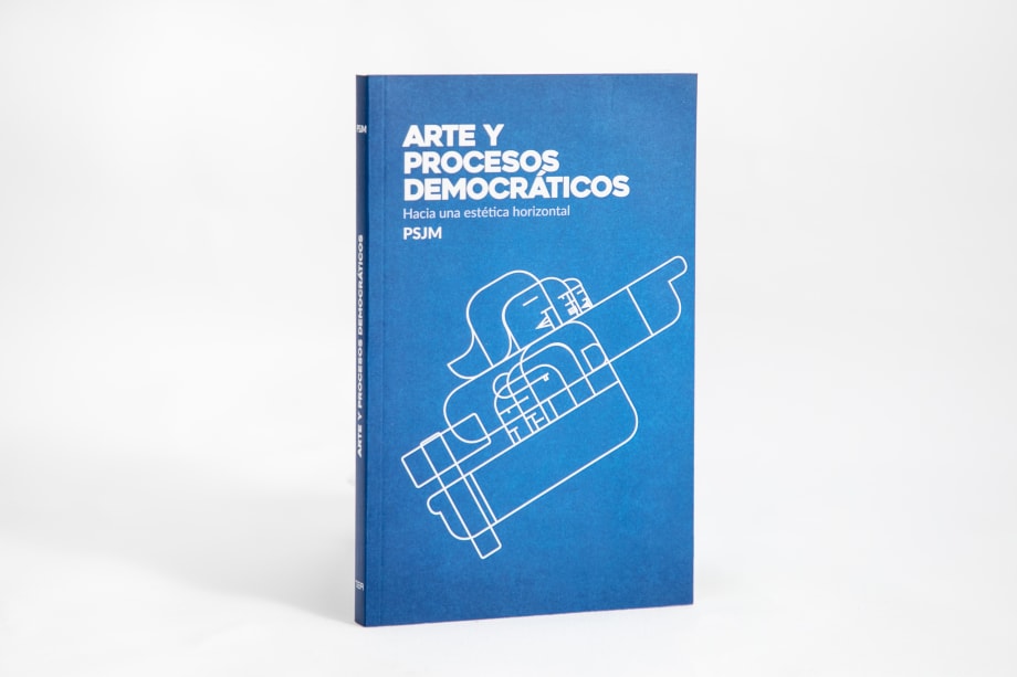 Arte y procesos democráticos. Hacia una estética horizontal, PSJM