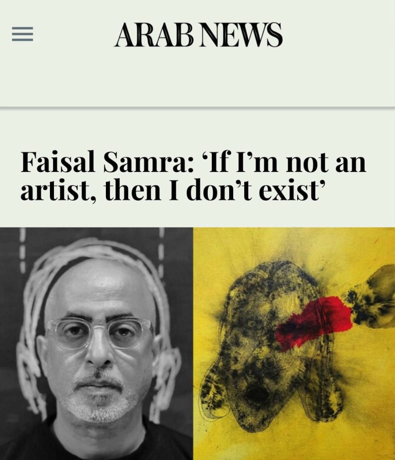 Faisal Samra: ‘If I’m not an artist, then I don’t exist’