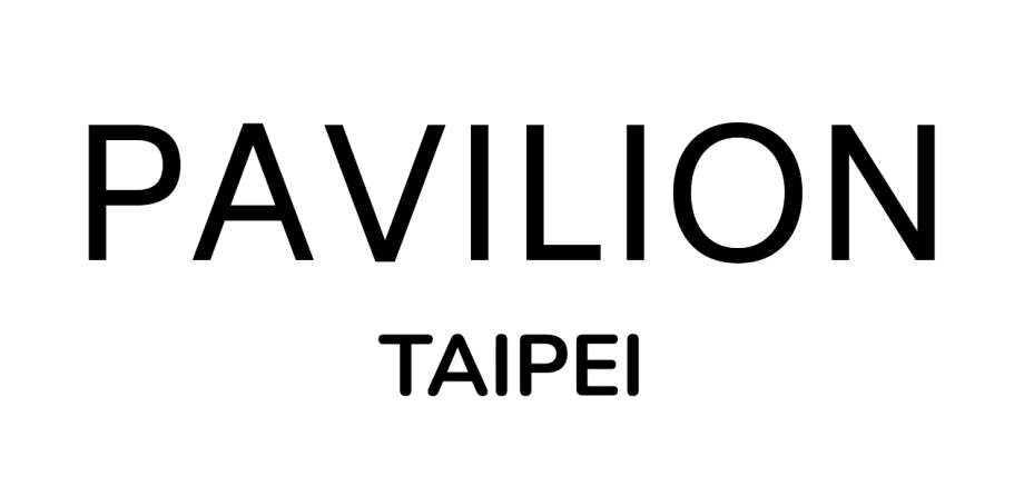 PAVILION, Taipei