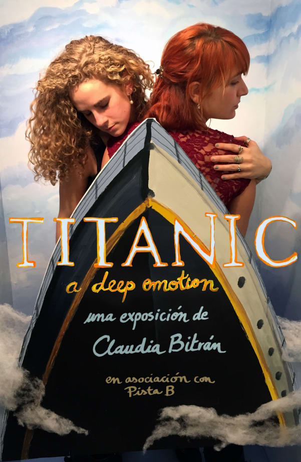 Claudia Bitrán: Titanic, A Deep Emotion