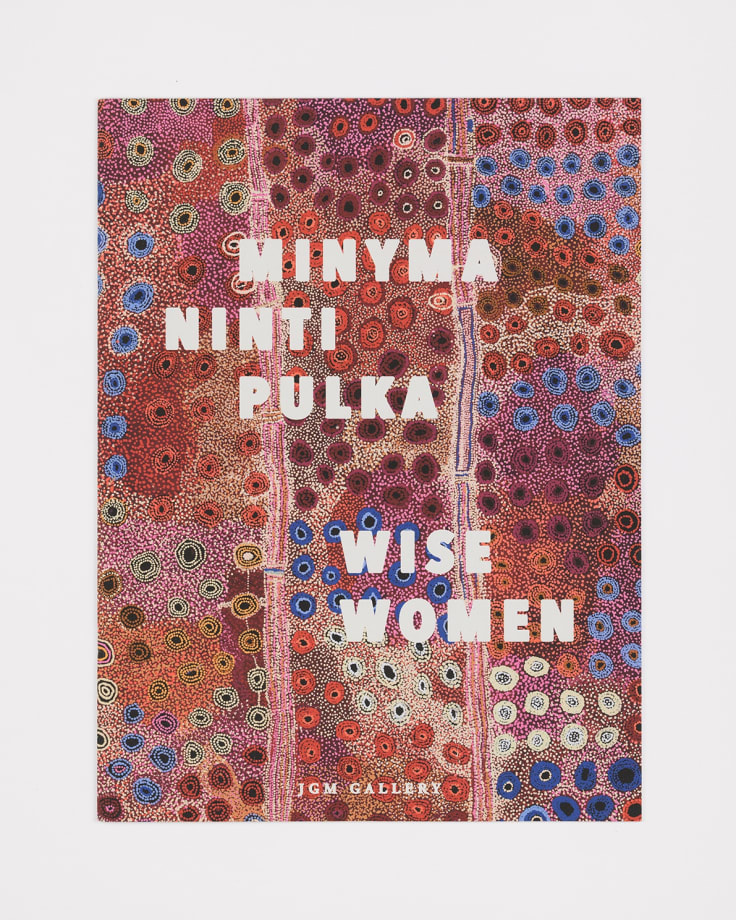 Minyma Ninti Pulka: Wise Women | Exhibition Catalogue