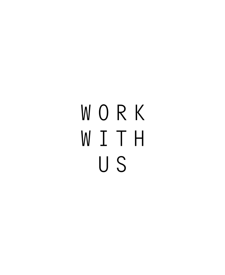 WORK WITH US