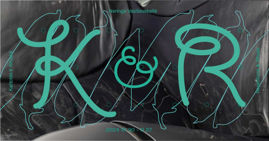'Repetitions & Rituals' by Neringa Vasiliauskaitė, Solo exhibition