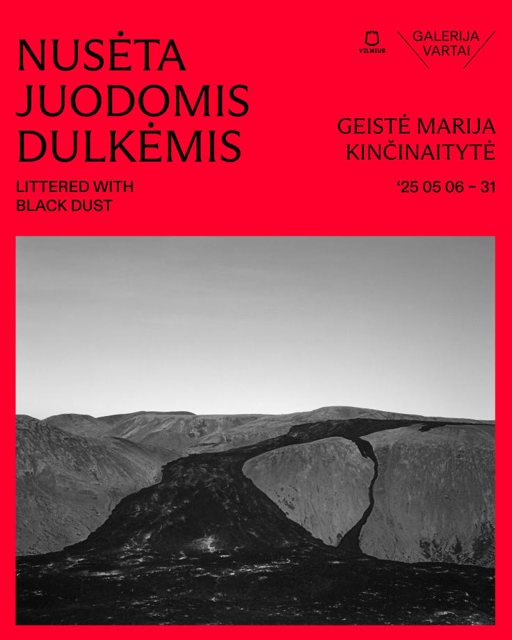 'Littered With Black Dust' by Geistė Marija Kinčinaitytė, Solo exhibition