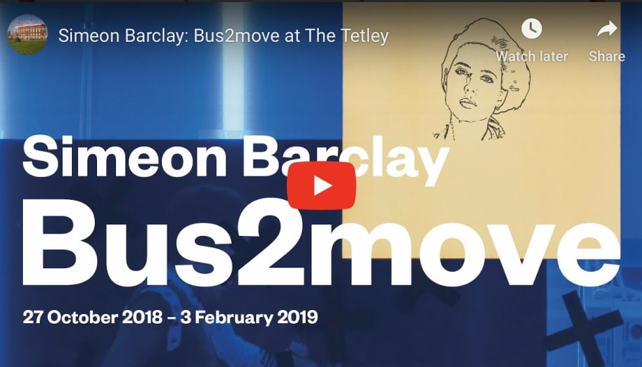 Simeon Barclay 'Bus2Move at The Tetley', The Tetley, Leeds