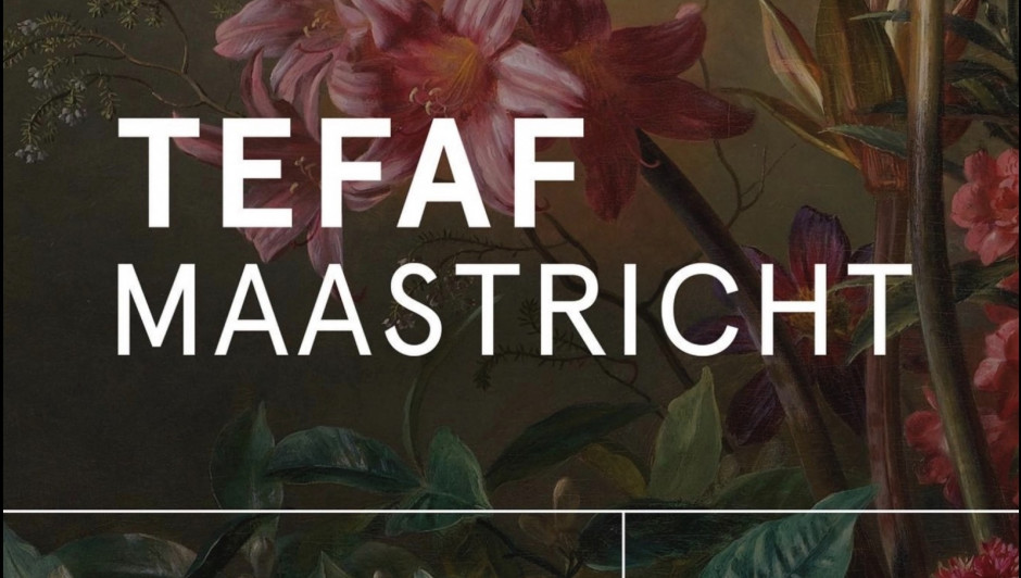 TEFAF MAASTRICHT 25 - 30 JUNE 2022 June 24 and until 2PM June 25 by invitation only